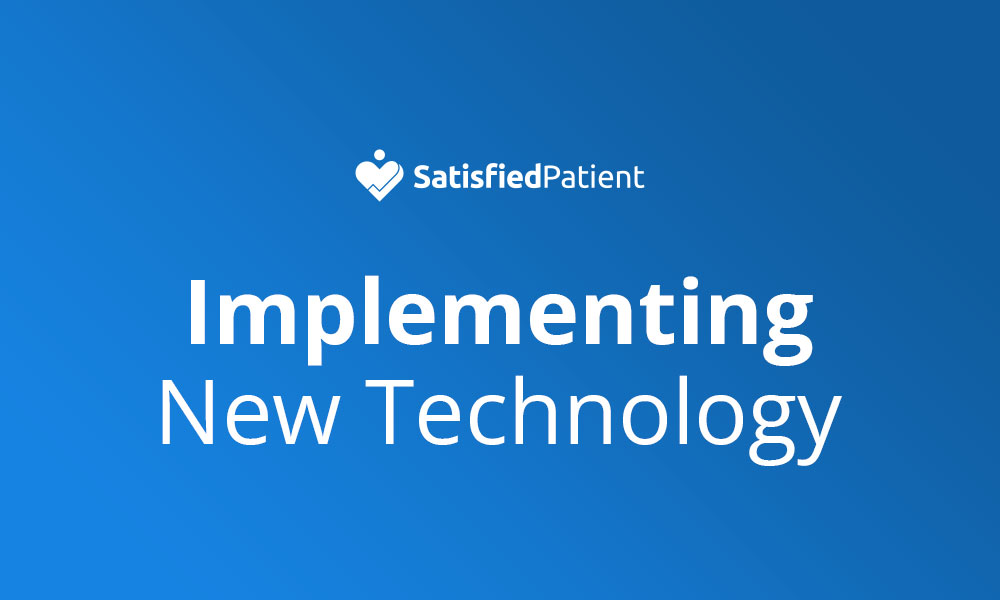 How to Avoid New Technologies Disrupting The Patient Experience