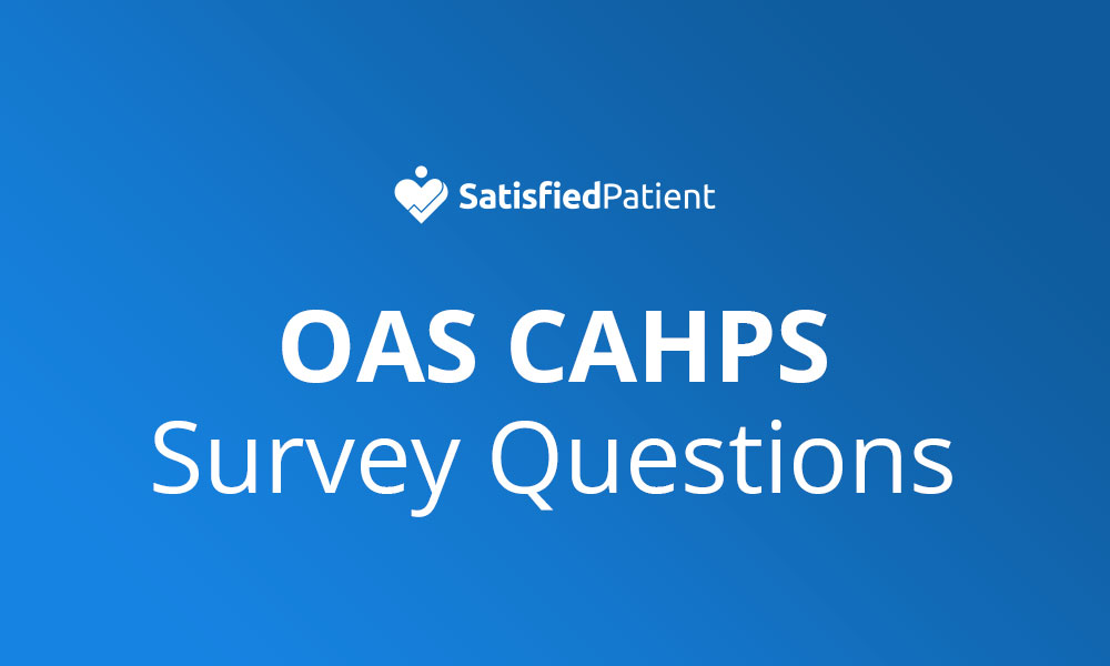 OAS CAHPS Survey Questions