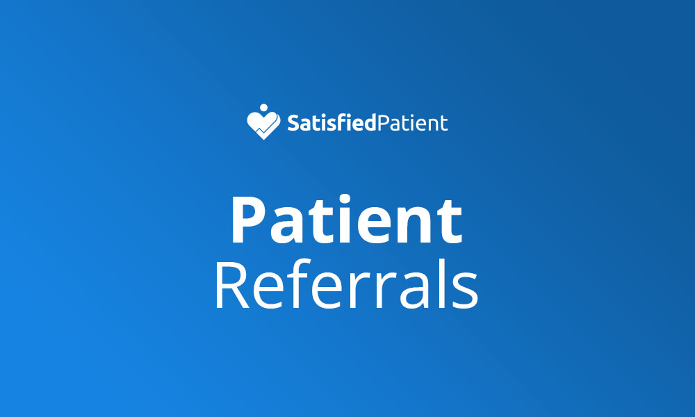 Patient Referrals: the Key to Growing your Practice
